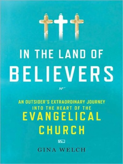 Title details for In the Land of Believers by Gina Welch - Available